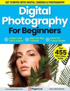 Digital Photography For Beginners – 14th Edition, 2023