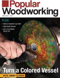 Popular Woodworking – June 2023