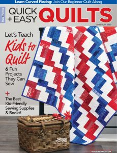 Quick+Easy Quilts – June-July 2023