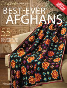 Crochet! Specials – Best Ever Afghans Summer 2023