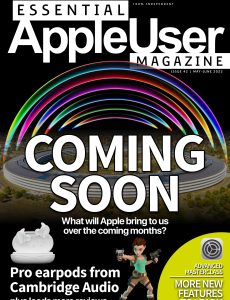 Essential AppleUser Magazine – Issue 42, May-June 2023