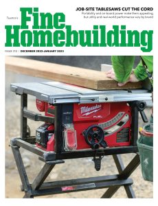 Fine Homebuilding – Issue 312 – December 2022 – January 2023