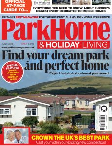 Park Home & Holiday Living – June 2023