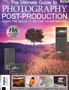 The Ultimate Guide To Photography – Post Production, 1st Ed…