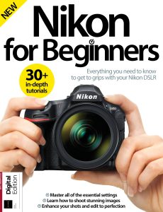 Nikon for Beginners – 6th Edition, 2023