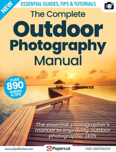 The Complete Outdoor Photography Manual – 18th Edition 2023