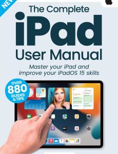The Complete iPad User Manual – 16th Edition, 2023
