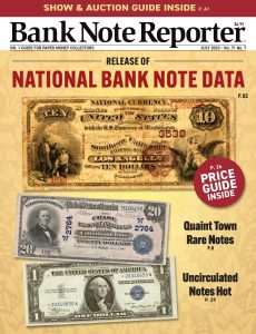 Bank Note Reporter – July 2023