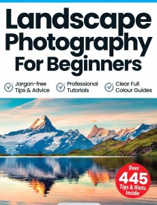 Landscape Photography For Beginners – 15th Edition, 2023