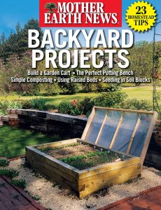 Mother Earth News Backyard Projects 2023