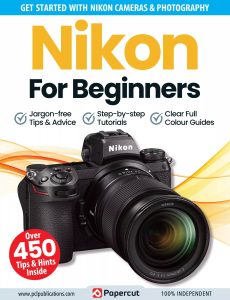 Nikon For Beginners – 15th Edition, 2023