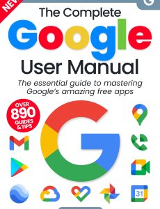 The Complete Google User Manual – 3rd Edition, 2023
