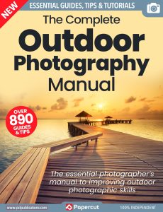 The Complete Outdoor Photography Manual – 3rd Edition 2023