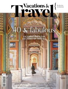 Vacations & Travel – Issue 120, 2023