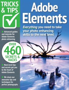 Adobe Elements Tricks and Tips – 15th Edition, 2023