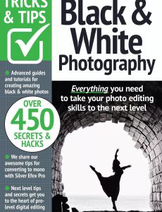 Black & White Photography Tricks and Tips – 15th Edition, 2023