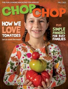 ChopChop Magazine – Issue 53, Fall 2023