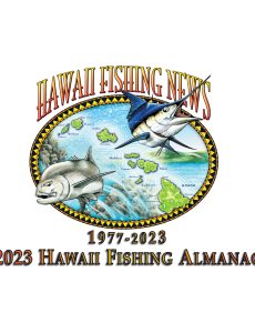 Hawaii Fishing News – Hawaii Fishing Almanac, 2023