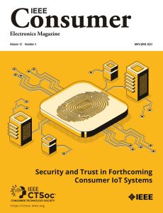 IEEE Consumer Electronics Magazine – May-June 2023