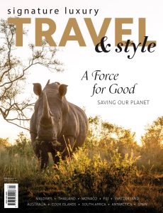 Signature Luxury Travel & Style – Issue 45, 2023