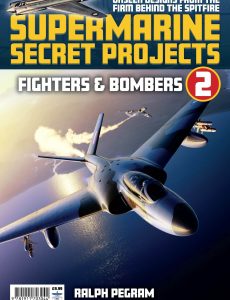 Supermarine Secret Projects Vol 2 – Fighters and Bombers