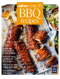 Tigha wrote Olive’s Top 20 BBQ Recipes – July, 2021