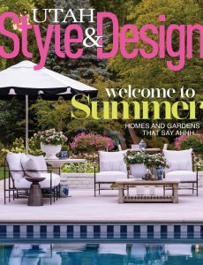Utah Style & Design Summer 2023