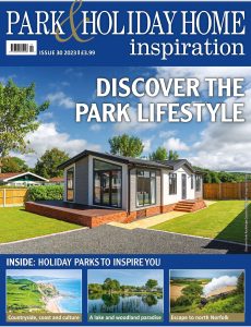 Park & Holiday Home Inspiration – Issue 30, 2023