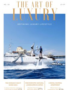 The Art of Luxury – Issue 60, 2023