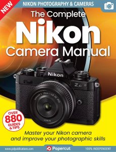 The Complete Nikon Camera Manual – 19th Edition 2023
