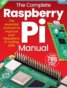 The Complete Raspberry Pi Manual – 19th Edition, 2023