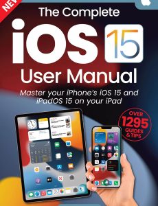 The Complete iOS 15 User Manual – 9th Edition 2023