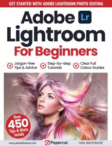 Adobe Lightroom For Beginners – 16th Edition, 2023