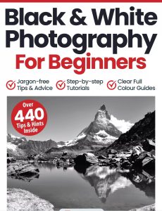Black & White Photography For Beginners – 16th Edition, 2023