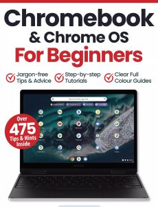 Chromebook & Chrome OS For Beginners – 9th Edition, 2023