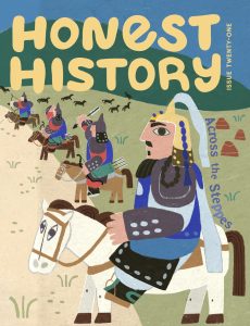 Honest History – Issue 21, Fall 2023