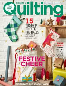 Love Patchwork & Quilting – Issue 130, 2023