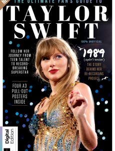 The Ultimate Fan’s Guide To Taylor Swift – 1st Edition, 2023