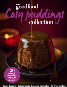 BBC Good Food Specials – Cosy Pudding – November 2023