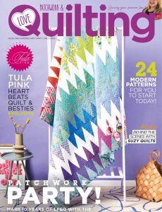 Love Patchwork & Quilting – Issue 131, 2023
