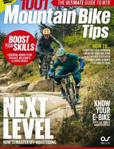 Mountain Biking Presents – 1001 Mountain Bike Tips 2023
