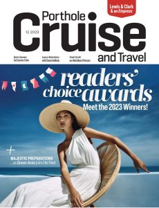 Porthole Cruise and Travel – December 2023
