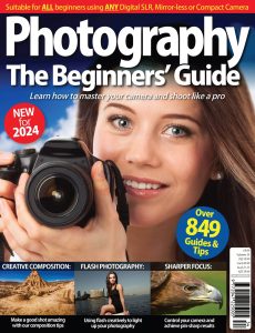 Digital Photography – The Beginners’ Guide, Vol 34 2023
