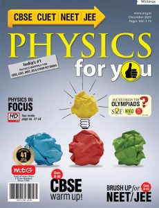 Physics For You – December 2023