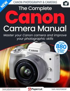 The Complete Canon Camera Manual – Issue 4, 2023