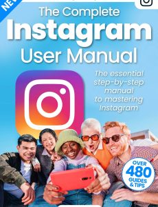 The Complete Instagram User Manual – 8th Edition, 2023