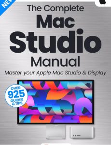 The Complete Mac Studio Manual – 6th Edition, 2023