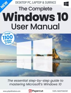 The Complete Windows 10 User Manual – 20th Edition, 2023