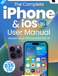 The Complete iPhone & iOS 16 User Manual – 6th Edition, 2023