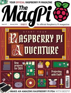 The MagPi – Issue 137, January 2024